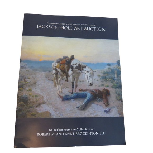 Jackson Hole Art Auction Catalog Accents Jackson Hole Art Auction